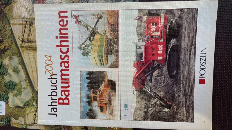 Jahrbuch Baumaschinen 2004 von Podszun Verlag