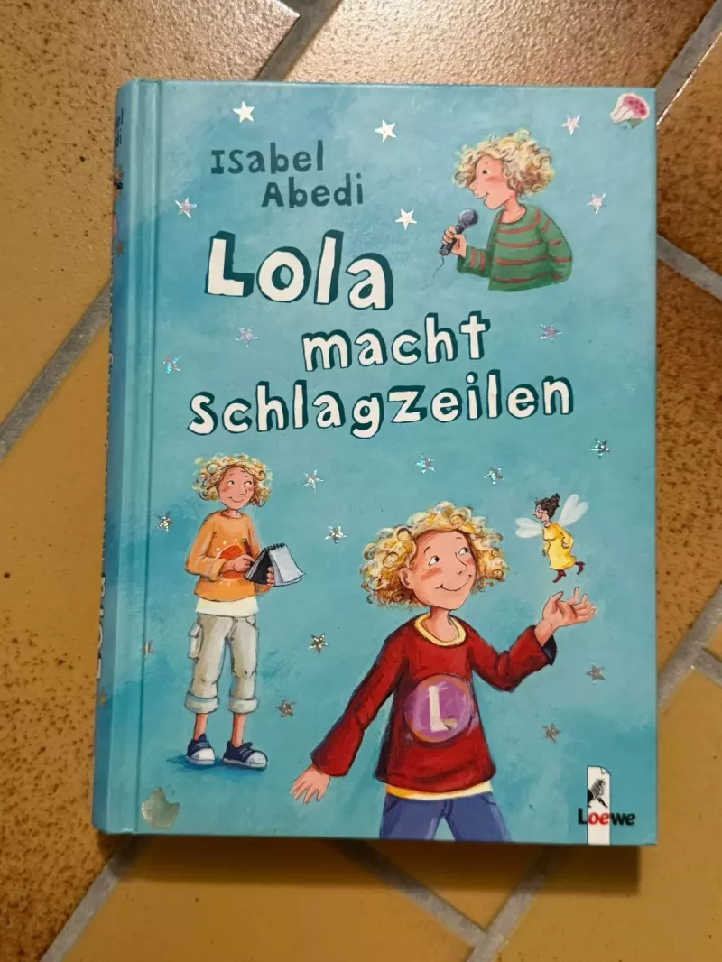 "Lola macht Schlagzeilen" - Kinderbuch von Isabel Abedi