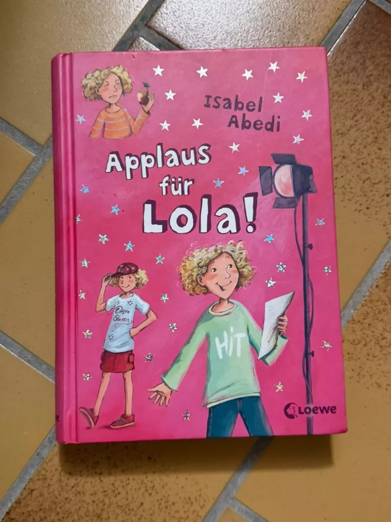 Kinderbuch "Applaus für Lola!" von Isabel Abedi - Loewe Verlag