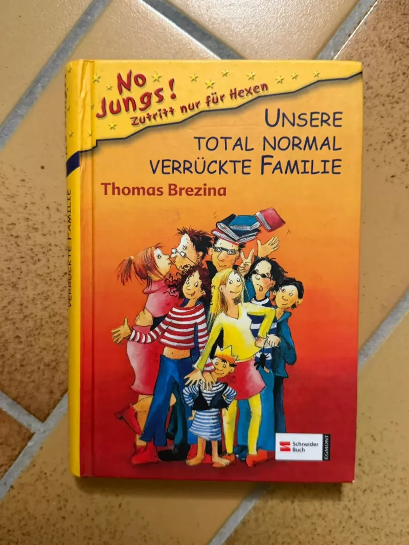 Unsere total normal verrückte Familie - Thomas Brezina