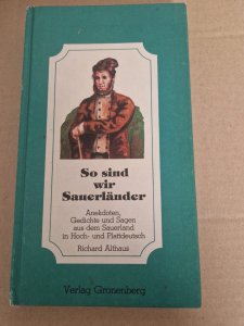 So sind wir Sauerländer - Anekdoten und Gedichte von Richard Althaus