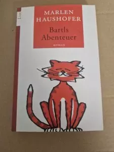 Bartls Abenteuer von Marlen Haushofer Roman