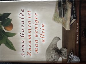 Roman Zusammen ist man weniger allein von Anna Gavalda