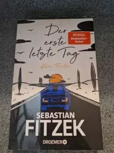 Der erste letzte Tag - Sebastian Fitzek Thriller