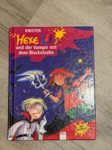 Hexe Lilli und der Vampir mit dem Wackelzahn - Kinderbuch von Knister