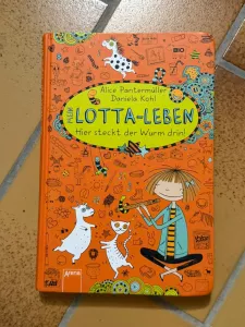 Mein Lotta-Leben Kinderbuch - Hier steckt der Wurm drin!