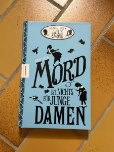 Robin Stevens - Mord ist nichts für junge Damen (Krimi)