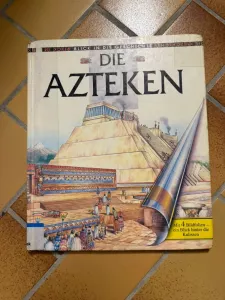 Die Azteken - Blick in die Geschichte Kinderbuch mit Folien