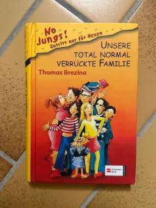 Unsere total normal verrückte Familie - Thomas Brezina